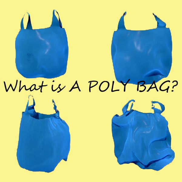 what-is-a-poly-bag